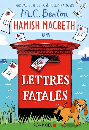 Hamish Macbeth, Tome 19 : Lettres fatales